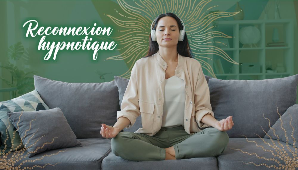 reconnexion hypnotique Québec hypnose spirituelle en ligne séance d’hypnose intuitive reconnexion à soi par hypnose hypnose de développement personnel hypnose régressive et intuitive séance hypnotique virtuelle hypnose bien-être Lanaudière accompagnement hypnotique Québec hypnose en présentiel et virtuel